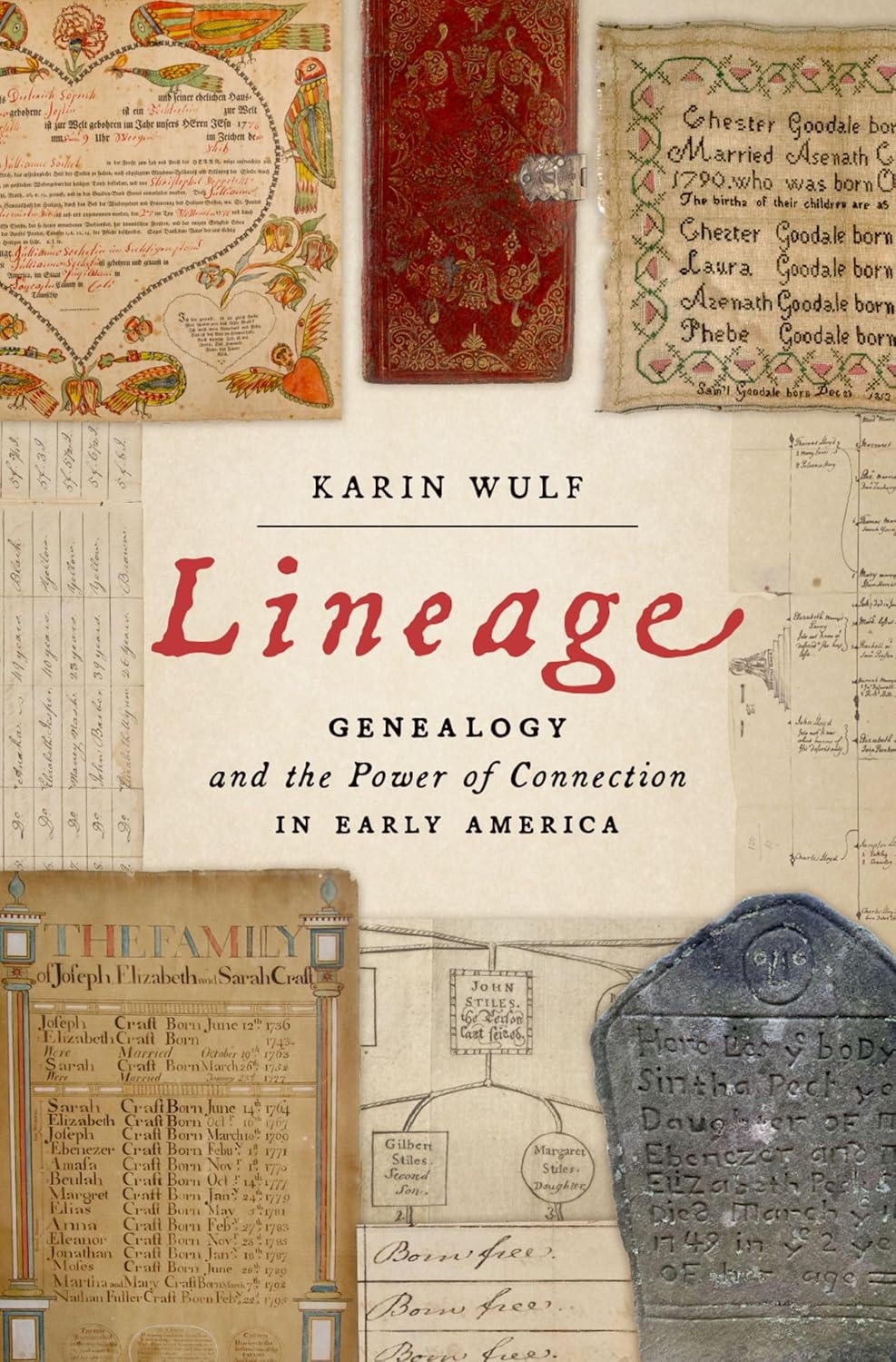 Karin Wulf: Lineage Genealogy and the Power of Connection