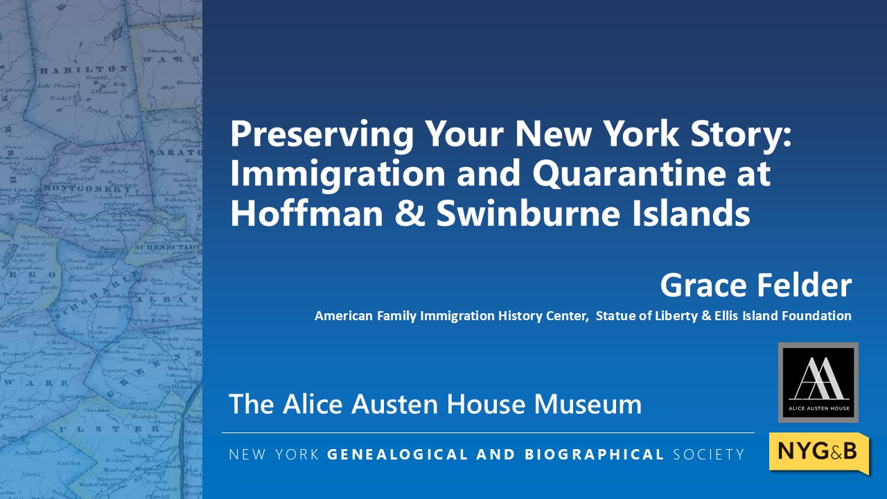 Preserving Your New York Story: Immigration and Quarantine at Hoffman & Swinburne Islands