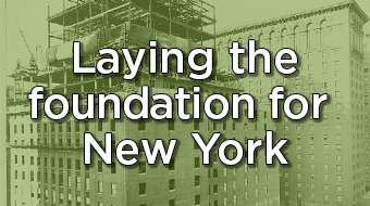 Laying the Foundation for New York splash image with buildings behind