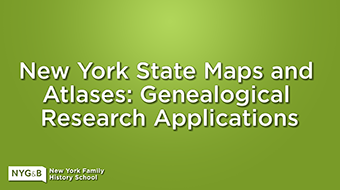 Splash image for New York State Maps and Atlases: Genealogical Research Applications