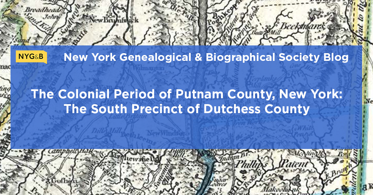 The Colonial Period of Putnam County The South Precinct of Dutchess