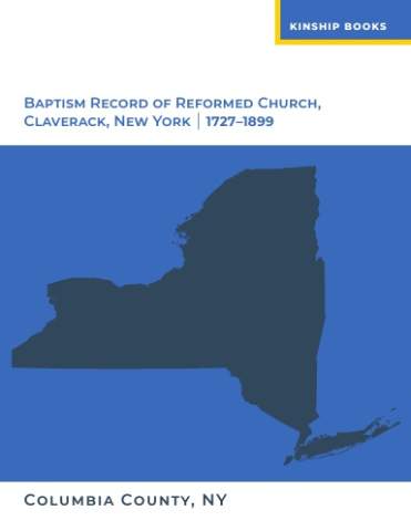 Baptism Record of Reformed Church Claverack, NY