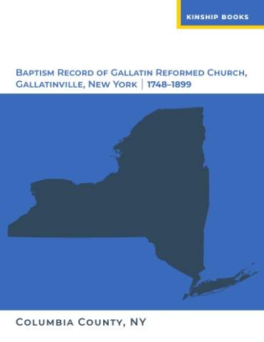 Cover of Baptism Record of Gallatin Reformed Church, Gallatinville, NY | 1748–1899
