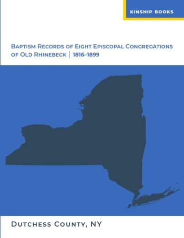 Cover of Baptism Records of Eight Episcopal Congregations of Old Rhinebeck